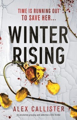 Alex Callister - Winter Rising, Häftad