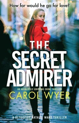 Carol Wyer - Secret Admirer, Häftad