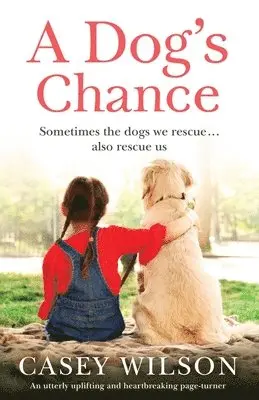 Casey Wilson - Dog's Chance, Häftad. Tillgänglighet: Lägg i varukorg