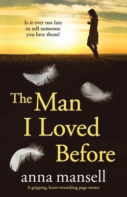Anna Mansell - Man I Loved Before, Häftad
