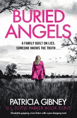 Patricia Gibney - Buried Angels: Absolutely gripping crime fiction with a jaw-dropping twist, Häftad. Tillgänglighet: Lägg i varukorg