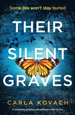 Carla Kovach - Their Silent Graves, Häftad. Tillgänglighet: Lägg i varukorg