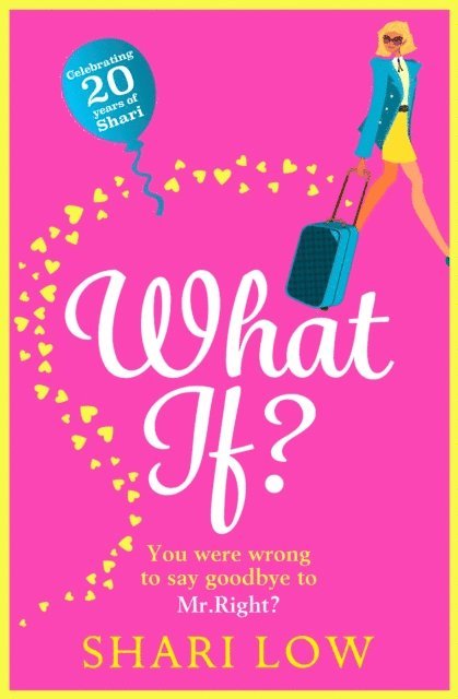 Shari Low - What If?, E-bok