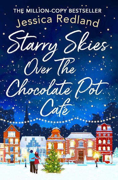Starry Skies Over The Chocolate Pot Cafe by Jessica Redland