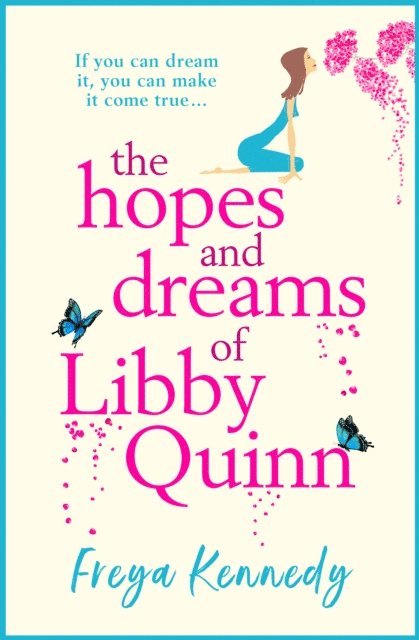 Freya Kennedy - Hopes and Dreams of Libby Quinn, E-bok
