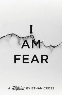 I Am Fear