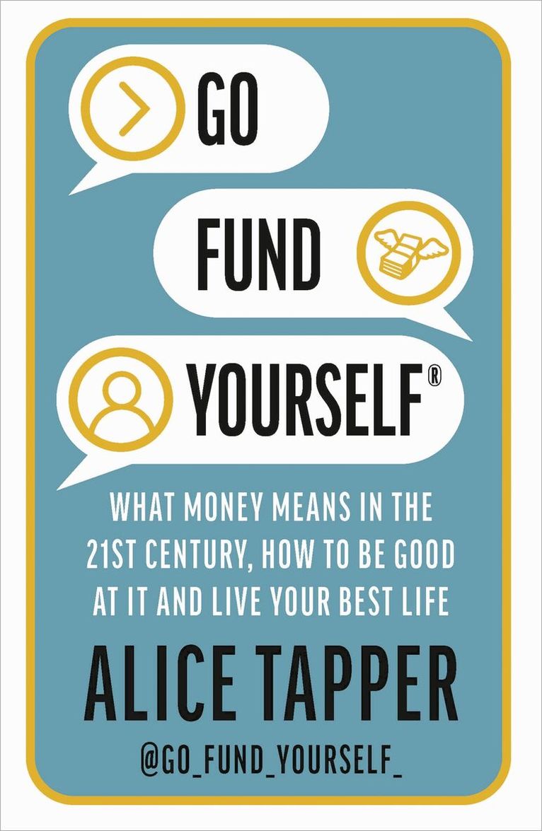 Alice Tapper - Go Fund Yourself, Häftad