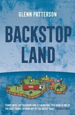 Glenn Patterson - Backstop Land, Häftad