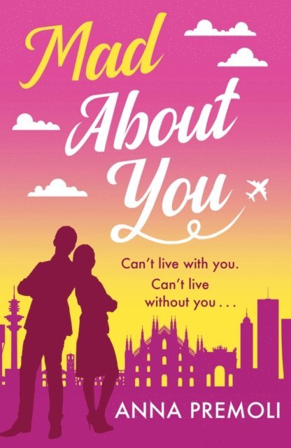 Anna Premoli - Mad About You, E-bok