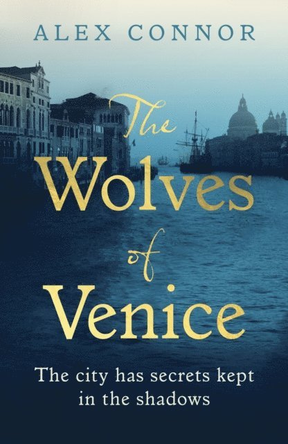 Alex Connor - Wolves of Venice, E-bok