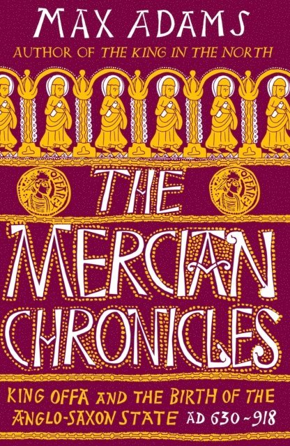 Max Adams - Mercian Chronicles, E-bok