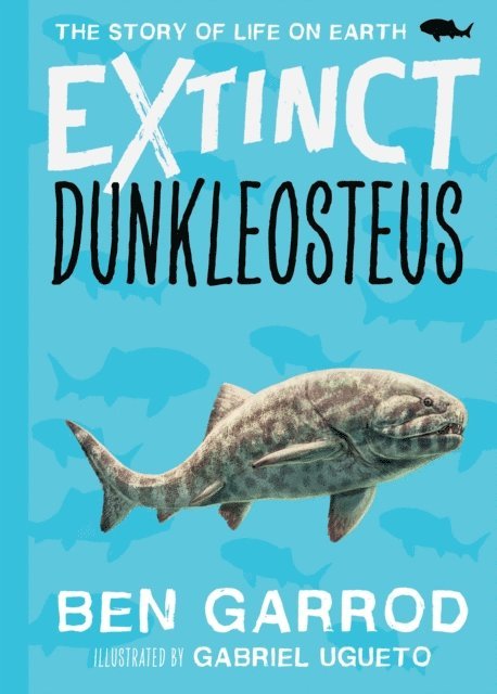 Ben Garrod - Dunkleosteus, E-bok