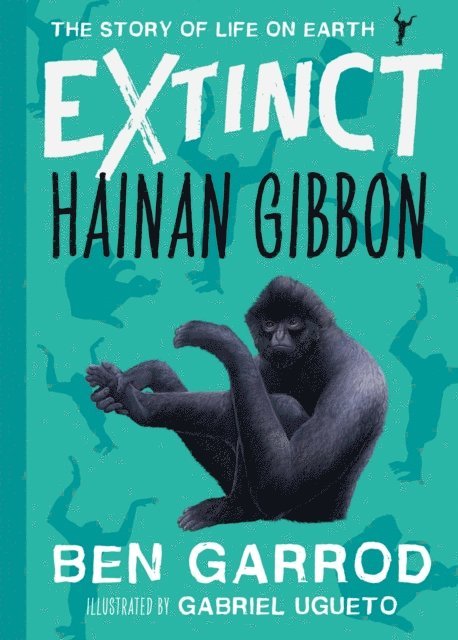 Ben Garrod - Hainan Gibbon, E-bok