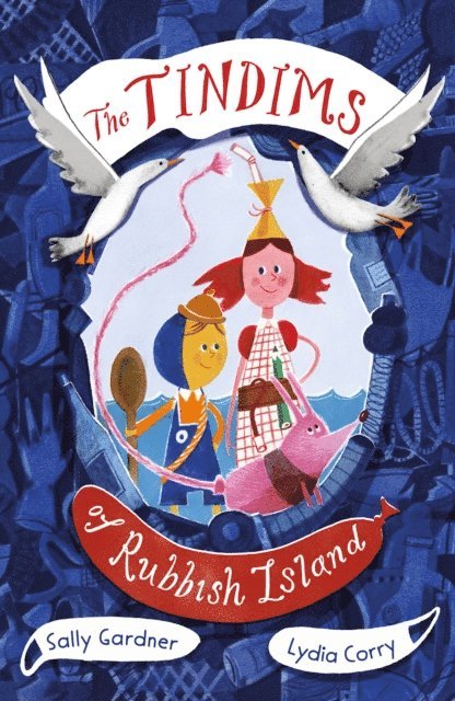 Sally Gardner - Tindims of Rubbish Island, E-bok