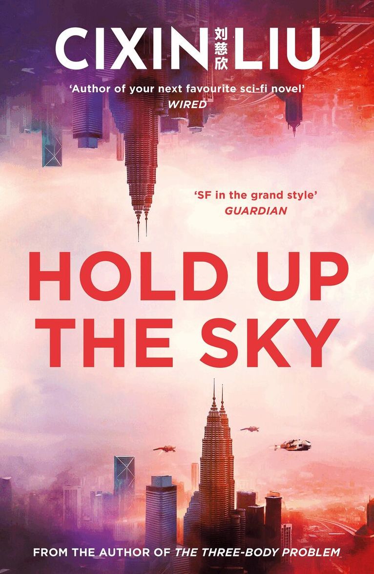 Cixin Liu - Hold Up the Sky, Häftad