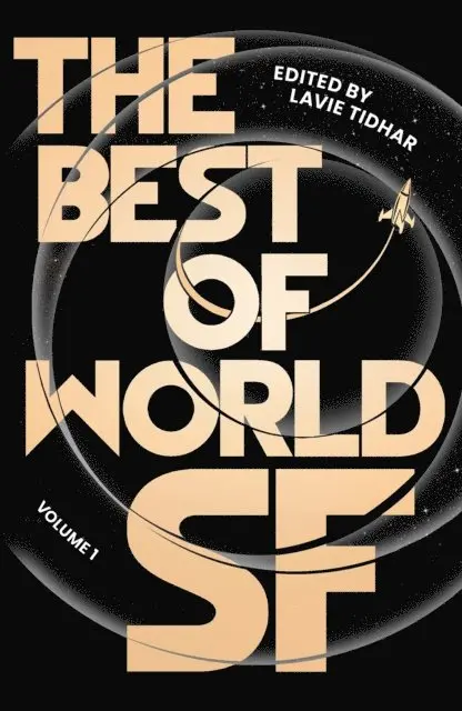 Lavie Tidhar - Best of World SF, E-bok. Tillgänglighet: Lägg i varukorg