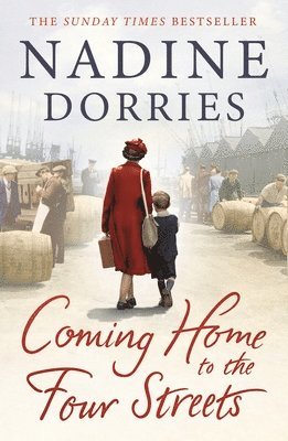 Nadine Dorries - Coming Home to the Four Streets, Inbunden