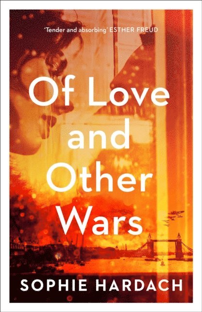 Sophie Hardach - Of Love and Other Wars, E-bok. Tillgänglighet: Lägg i varukorg