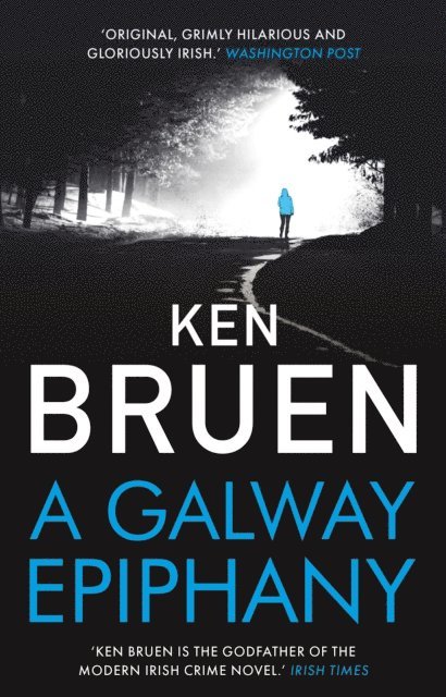 Ken Bruen - Galway Epiphany, E-bok
