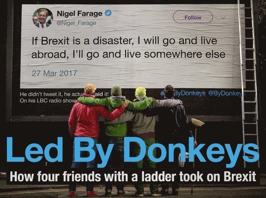 LedByDonkeys, Ben Stewart, James Sadri, Oliver Knowles - Led by Donkeys, Inbunden. Tillgänglighet: Lägg i varukorg