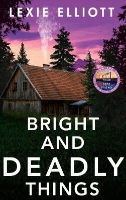 Lexie Elliott - Bright and Deadly Things, Häftad. Tillgänglighet: Lägg i varukorg