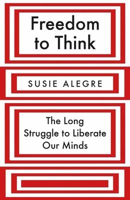 Susie Alegre - Freedom to Think, Inbunden