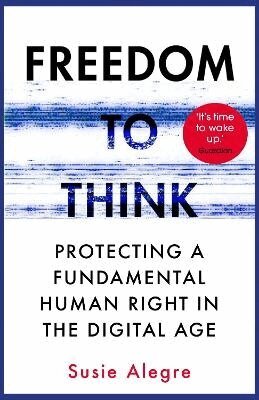 Susie Alegre - Freedom to Think, Häftad