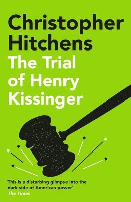 Christopher Hitchens - Trial of Henry Kissinger, Häftad