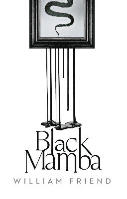 William Friend - Black Mamba, Inbunden