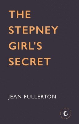 Jean Fullerton - Stepney Girl's Secret, Häftad