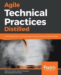 Agile Technical Practices Distilled