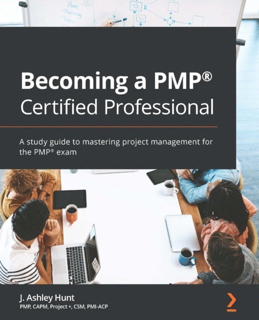 Hunt J. Ashley Hunt - Becoming a PMP(R) Certified Professional, E-bok. Tillgänglighet: Lägg i varukorg