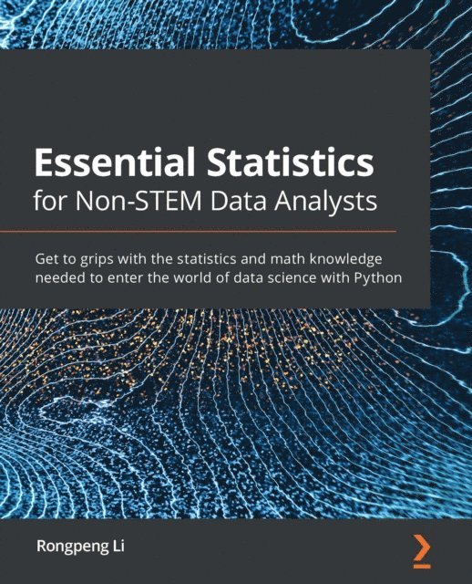 Rongpeng Li - Essential Statistics for Non-STEM Data Analysts, E-bok