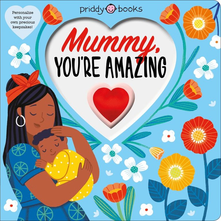Priddy Books, Roger Priddy - Mummy, You're Amazing, Kartonnage