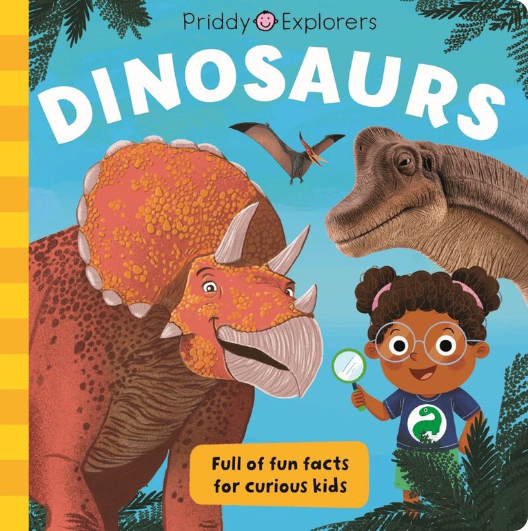 Priddy Books, Roger Priddy - Dinosaurs, Inbunden. Tillgänglighet: Lägg i varukorg