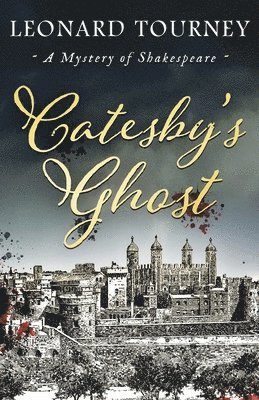 Leonard Tourney - Catesby's Ghost, Häftad