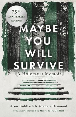 Aron Goldfarb, Graham Diamond - Maybe You Will Survive, Häftad