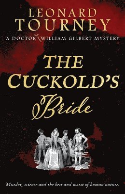 Leonard Tourney - Cuckold's Bride, Häftad