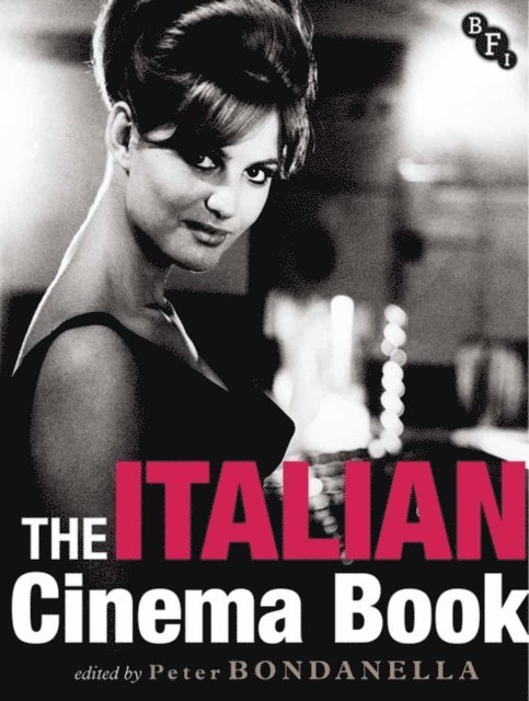 Peter Bondanella - Italian Cinema Book, E-bok