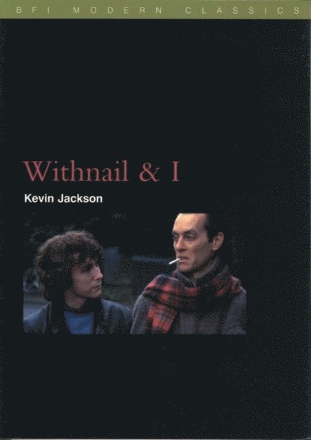 Kevin Jackson - Withnail and I, E-bok