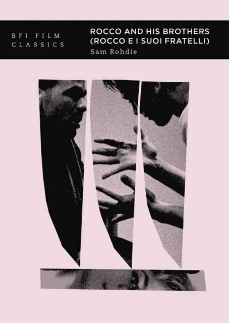 Sam Rohdie - Rocco and his Brothers (Rocco e i suoi fratelli), E-bok