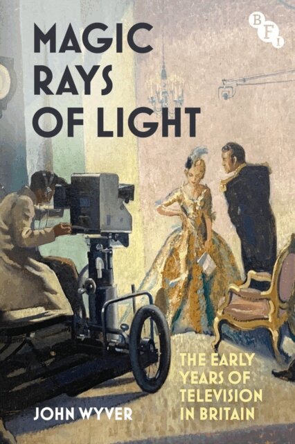John Wyver - Magic Rays of Light, E-bok