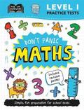 Level 1 Practice Tests: Don't Panic Maths