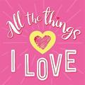All The Things I Love