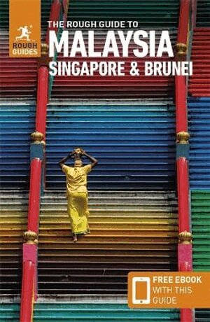 Rough Guides, Rough Guides - Rough Guide to Malaysia, Singapore & Brunei: Travel Guide with eBook, Häftad