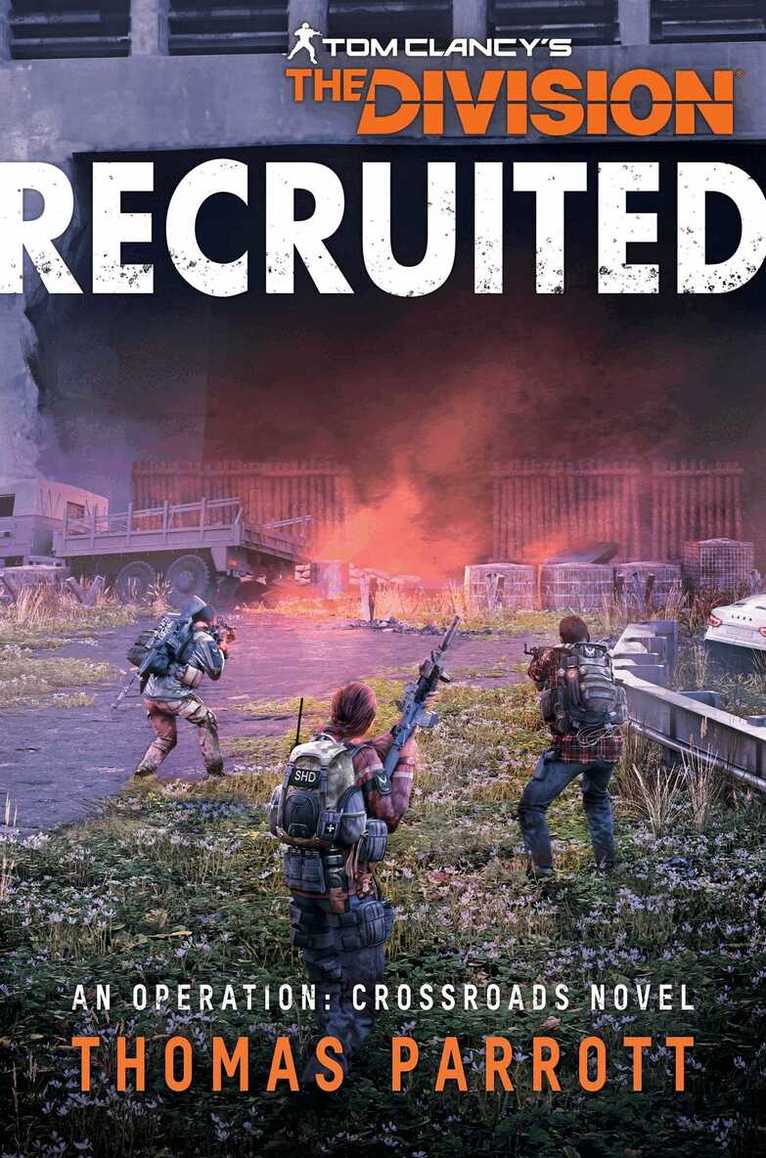 Thomas Parrott - Tom Clancy's The Division: Recruited, Häftad. Tillgänglighet: Tillfälligt slut