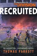 Tom Clancy's The Division: Recruited