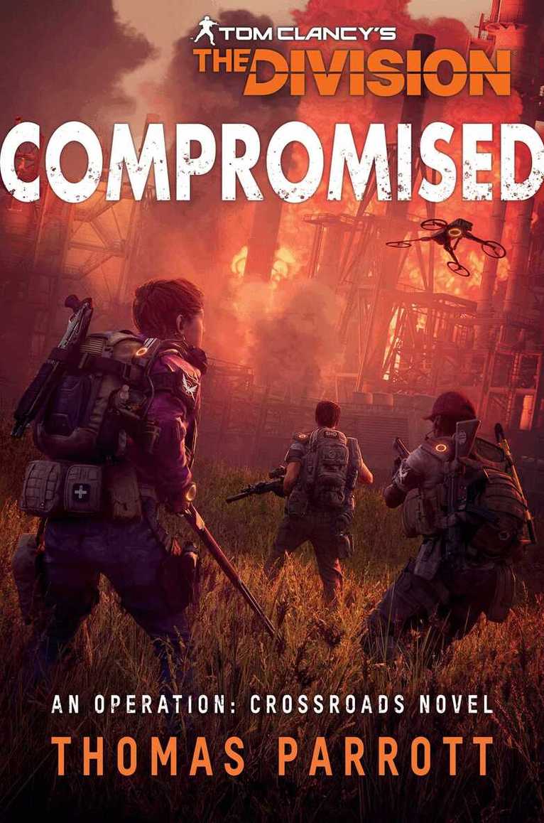 Thomas Parrott - Tom Clancy's The Division: Compromised, Häftad. Tillgänglighet: Tillfälligt slut