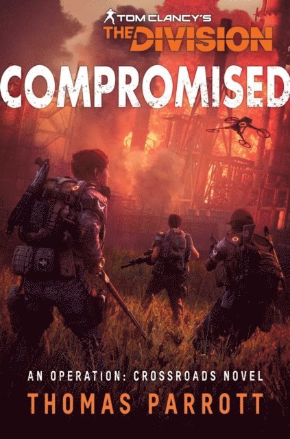 Thomas Parrott - Tom Clancy's The Division: Compromised, E-bok. Tillgänglighet: Lägg i varukorg