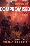Tom Clancy's The Division(R): Compromised